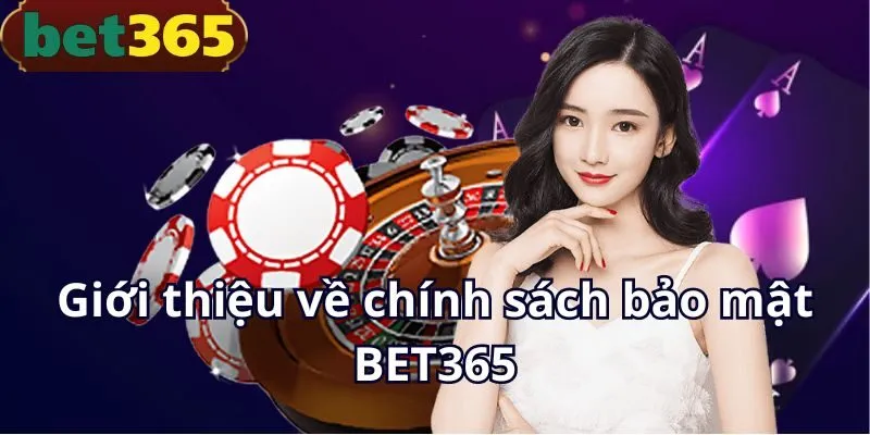 Giới thiệu về chính sách bảo mật BET365