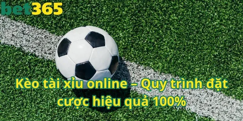 Kèo tài xỉu online – Quy trình đặt cược hiệu quả 100%